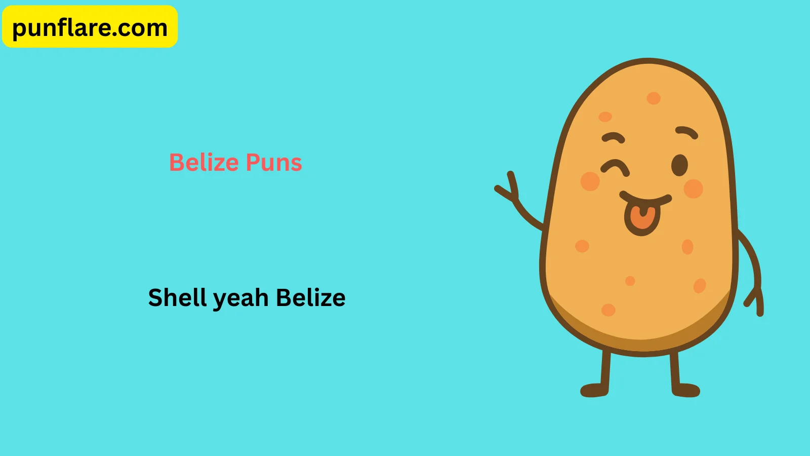 Belize Puns