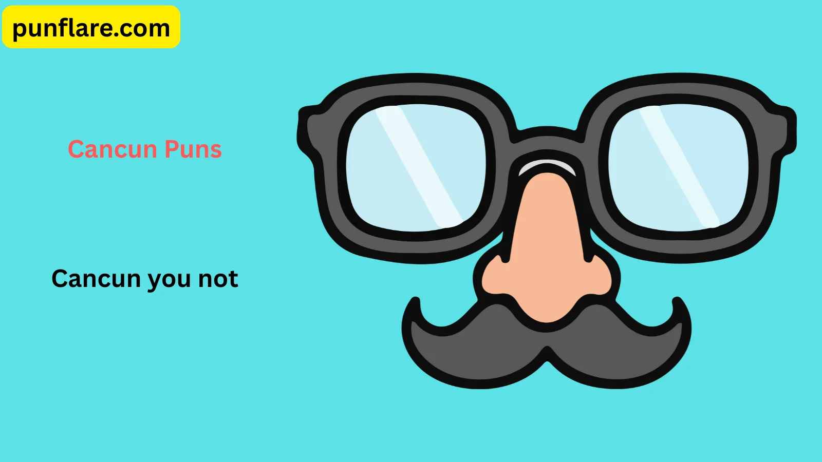 Cancun Puns