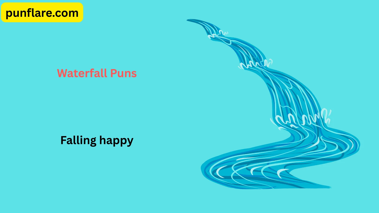 Waterfall Puns